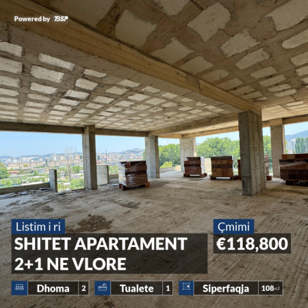 REZERVO PRONEN VETEM ME 500€! Vlore, shitet apartament 2+1+Ballkon , 108 m² 118.800 € (PLAZH I VJETER)