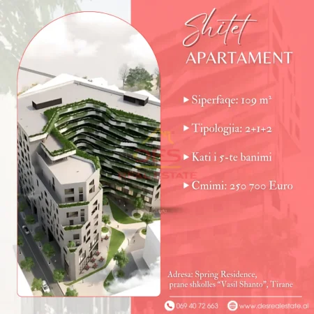 SHITET APARTAMENT 2+1+2, SPRING RESIDENCE, PRANË SHKOLLËS “VASIL SHANTO”, TIRANË