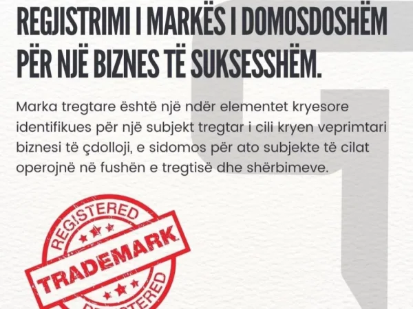 Shqiperi, ofroj Regjistrimin e Markës Tregtare