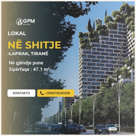 Tirane, shitet lokal Kati 0, 47 m² (Laprake)
