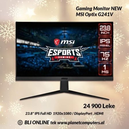 Tirane, shes Monitor MSI Optix G241V IPS Gaming 24.900 Leke
