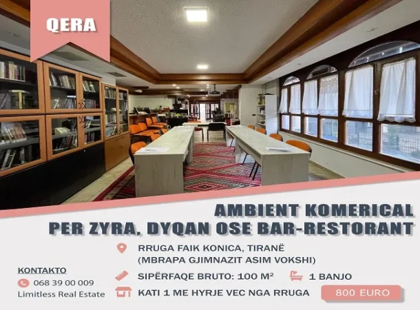 Tirane, jepet me qera Ambjent Biznesi per Zyra, Dyqan, Bar-Restorant, Kati 1 me hyrje vec nga rruga, 100 m², 800 € (Rruga Faik Konica)