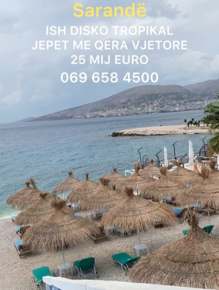 Sarande, jepet me qera vjetore ish Disko Tropikal, 1.200 m² 25.000 € (Sarande)